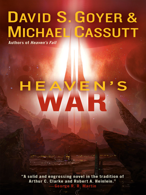 Title details for Heaven's War by David S. Goyer - Available